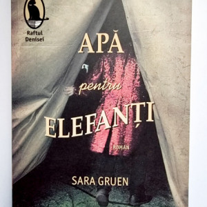 Sara Gruen - Apa pentru elefanti