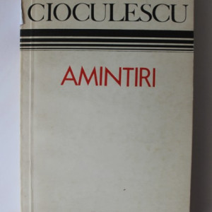 Serban Cioculescu - Amintiri