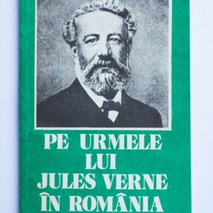 Simion Saveanu - Pe urmele lui Jules Verne in Romania