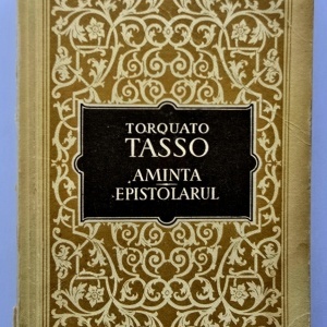 Tarquato Tasso - Aminta. Epistolarul