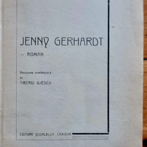 Theodor Dreiser - Jenny Gerhardt (editie hardcover, interbelica, frumos relegata) - Img 2