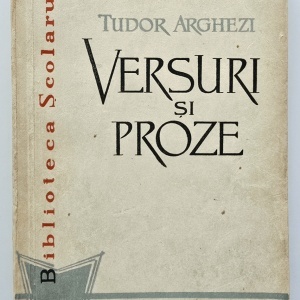 Tudor Arghezi - Versuri si proze