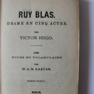 Victor Hugo - Ruy Blas. Drame en cinq actes (editie hardcover, interbelica) - Img 2