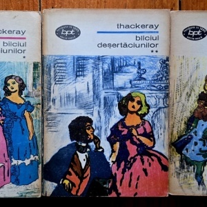 William Thackeray - Balciul desertaciunilor (3 vol.)