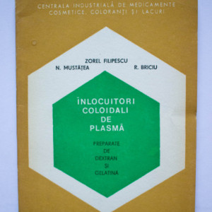 Zorel Filipescu, N. Mustatea, R. Briciu - Inlocuitori coloidali de plasma. Preparate de dextran si gelatina