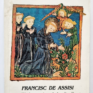 A. Rotzetter, W. van Dijk, T. Matura - Francisc de Assisi. Un inceput si ce ramane din el