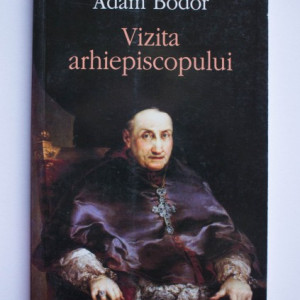 Adam Bodor - Vizita arhiepiscopului