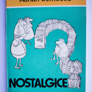 Adrian Cernescu - Nostalgice. Popas in purgatoriu (schite satirice)