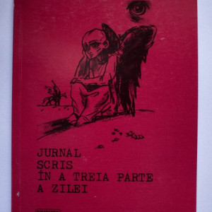 Angela Marinescu - Jurnal scris in a treia parte a zilei