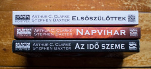 Arthur C. Clarke, Stephen Baxter - Idoodisszeia (Az ido szeme. Napvihar. Elsoszulottek) (3 vol.) - Img 2