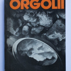 Augustin Buzura - Orgolii