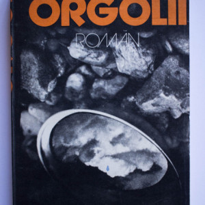 Augustin Buzura - Orgolii