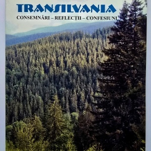 Augustin Pop - Transilvania. Consemnari-reflectii-confesiuni (cu autograf)