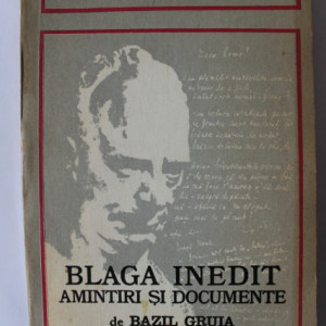 Bazil Gruia - Lucian Blaga inedit - amintiri si documente (cu autograf) - Img 2