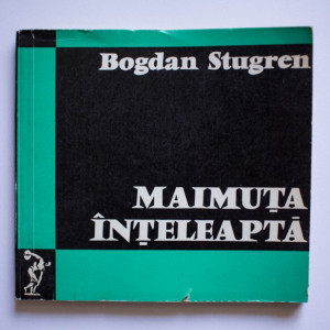 Bogdan Stugren - Maimuta inteleapta