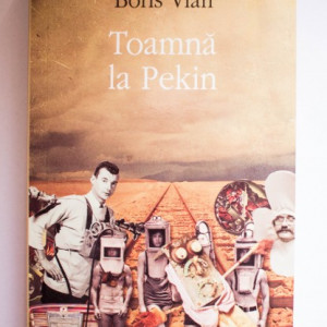 Boris Vian - Toamna la Pekin