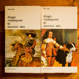 Carl Justi - Diego Velazquez si secolul sau (2 vol.)
