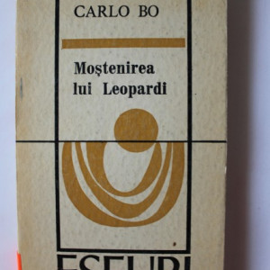 Carlo Bo - Mostenirea lui Leopardi