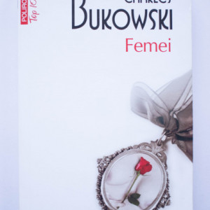 Charles Bukowski - Femei