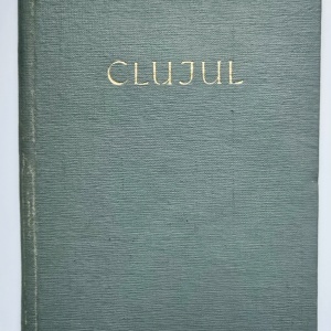 Clujul - mic ghid intocmit de Stefan Pascu, Iosif Pataki si Vasile Popa (editie hardcover)