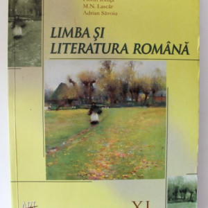 Colectiv autori - Manual de Limba si literatura romana pentru clasa a XI-a