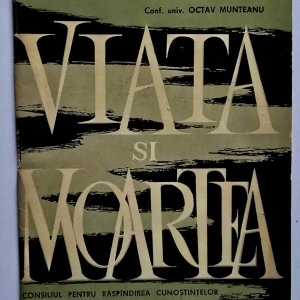 Conf. univ. Octav Munteanu - Viata si moartea