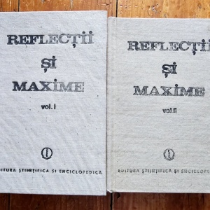 Constantin Badescu (ed.) - Reflectii si maxime (2 vol., editie hardcover)