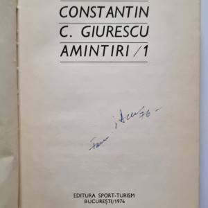 Constantin C. Giurescu - Amintiri / 1 (editie hardcover)