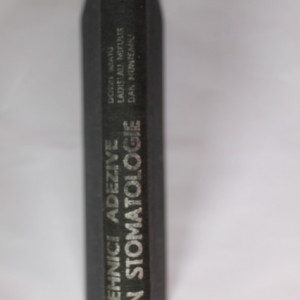 Dorin Bratu, Ladislau Mikulik, Dan Munteanu - Tehnici adezive in stomatologie (editie hardcover)