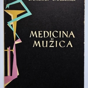 Dr. E. Nechifor, Dr. C. Bocirnea - Medicina si muzica