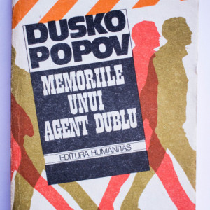 Dusko Popov - Memoriile unui agent dublu