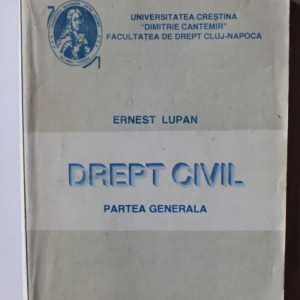 Ernest Lupan - Drept civil. Partea generala