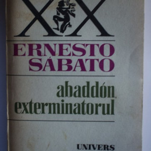 Ernesto Sabato - Abaddon, exterminatorul