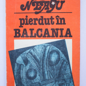 Fanus Neagu - Pierdut in Balcania