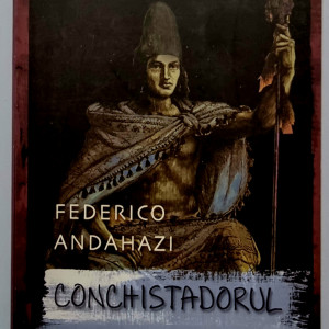 Federico Andahazi - Conchistadorul