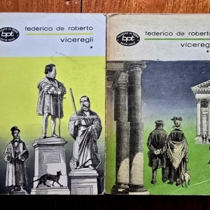 Federico de Roberto - Viceregii (2 vol.)