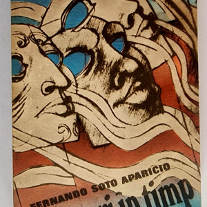 Fernando Soto Aparicio - Drumuri in timp