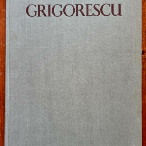 G. Oprescu - Grigorescu. Vol. I (editie hardcover) - Img 2