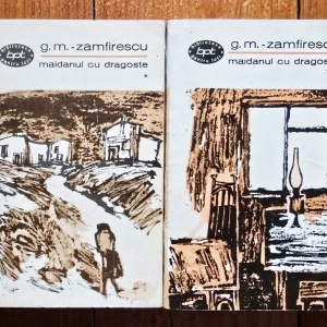 George Mihail-Zamfirescu - Maidanul cu dragoste (2 vol.)