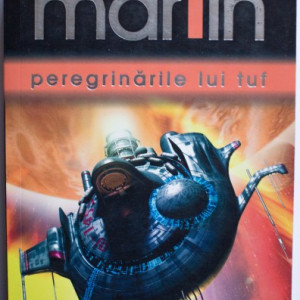 George R. R. Martin - Peregrinarile lui Tuf