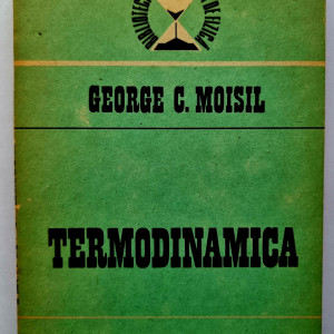 Grigore C. Moisil - Termodinamica