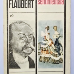 Gustave Flaubert - Educatia sentimentala