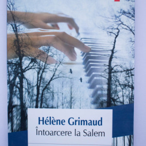 Helene Grimaud - Intoarcere la Salem