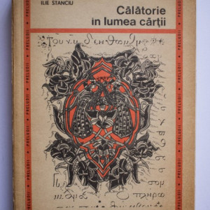Ilie Stanciu - Calatorie in lumea cartii