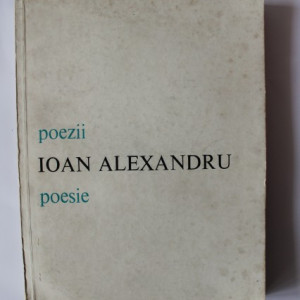 Ioan Alexandru - Poezii / Poesie (editie bilingva, romano-italiana)