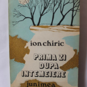 Ion Chiric - Prima zi dupa intemeiere