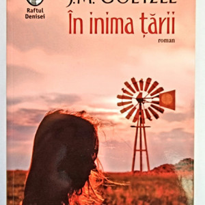 J. M. Coetzee - In inima tarii