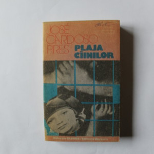 Jose Cardoso Pires - Plaja cainilor