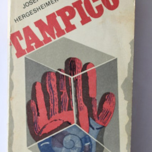 Joseph Hergesheimer - Tampico