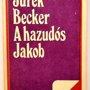 Jurek Becker - A hazudos Jakob